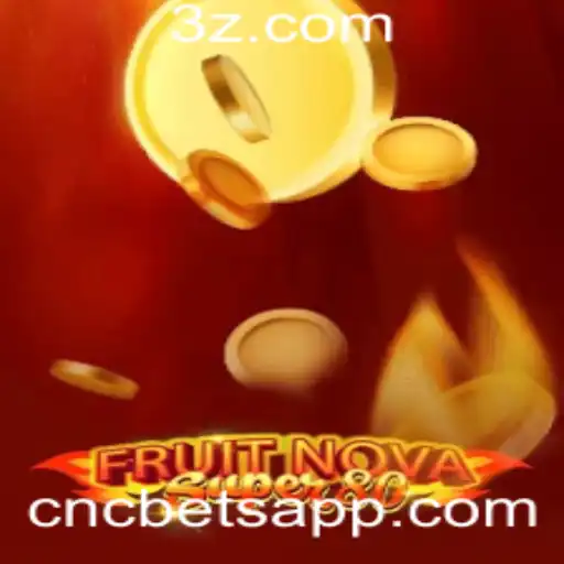 Descubra o Fascinante Mundo de FruitNovaSuper80 com CNCBet